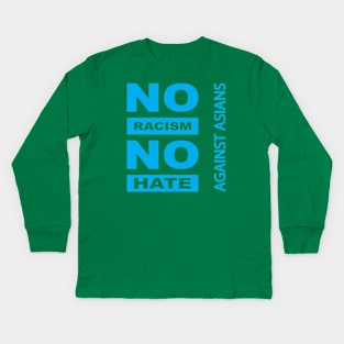 Anti-Asian racism, Anti-Asians racism, no racism no hate Kids Long Sleeve T-Shirt